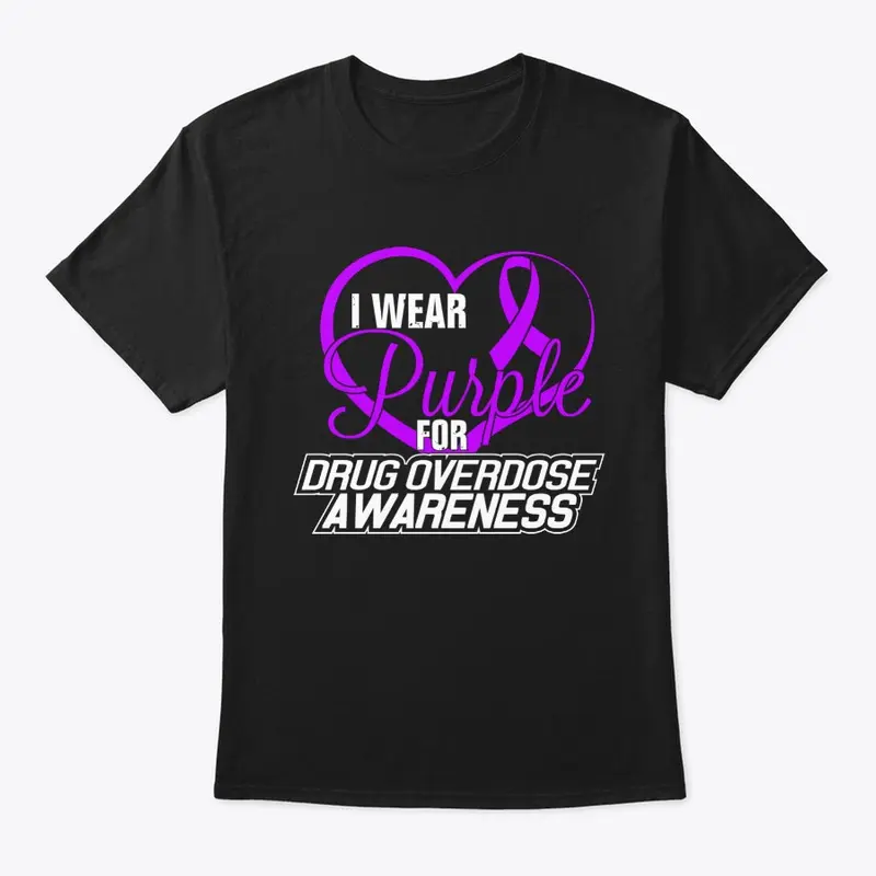 I Wear Purple For Drug Overdose