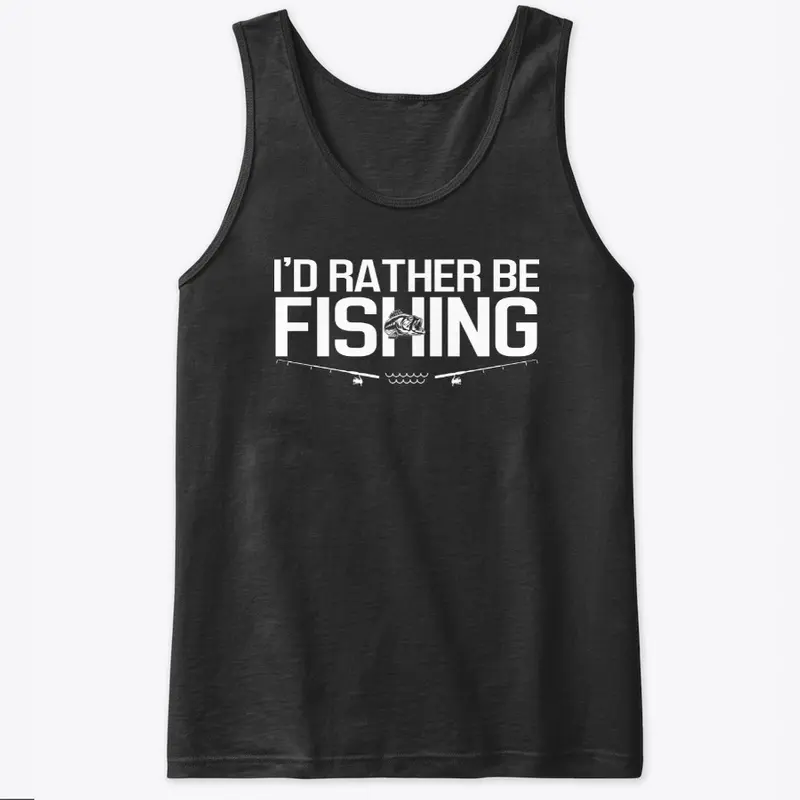 I'd Rather Be Fishing T-Shirt Funny