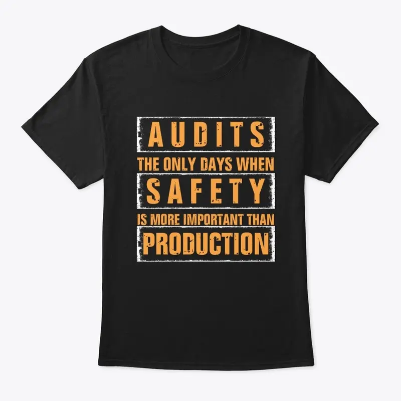 Audits the Only Days When Safety Is More